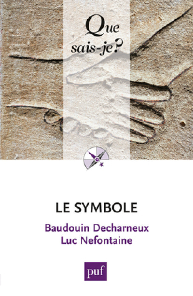 LE SYMBOLE - Baudouin Decharneux - QUE SAIS JE