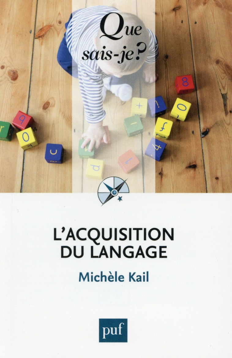 L-ACQUISITION DU LANGAGE - KAIL MICHELE - PUF