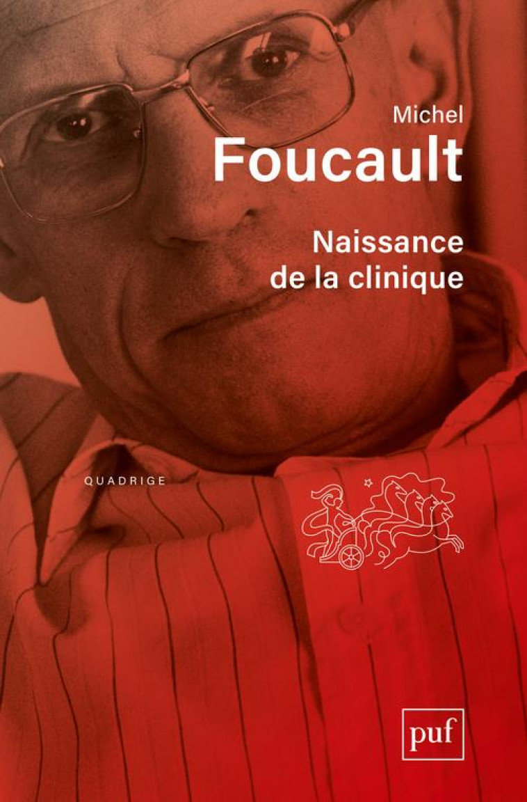 NAISSANCE DE LA CLINIQUE - FOUCAULT MICHEL - PUF