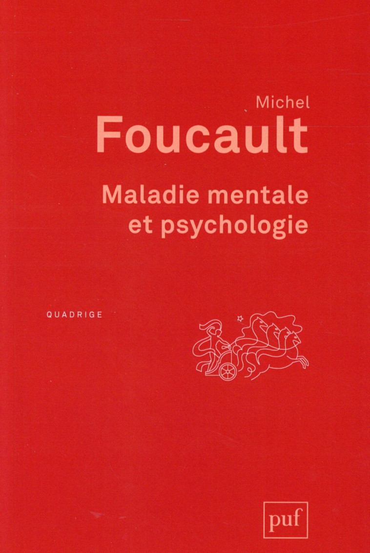 MALADIE MENTALE ET PSYCHOLOGIE - FOUCAULT MICHEL - PUF