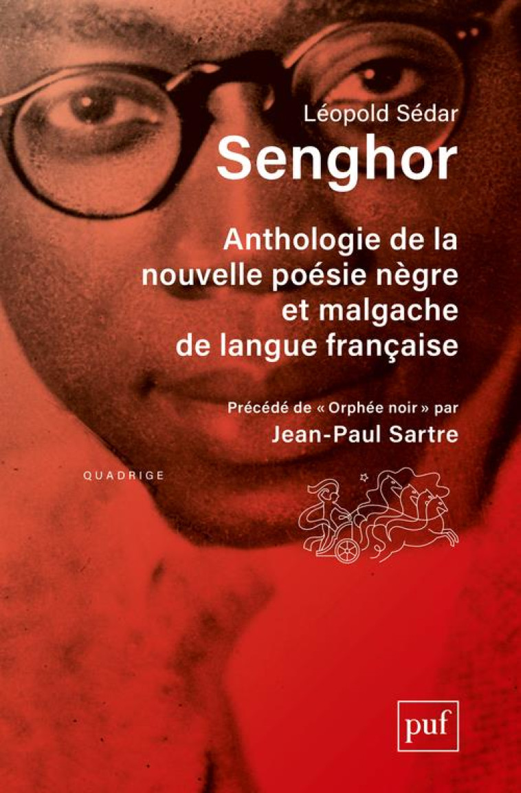 ANTHOLOGIE DE LA NOUVELLE POESIE NEGRE ET MALGACHE DE LANGUE FRANCAISE - PRECEDEE DE  ORPHEE NOIR - SENGHOR L S. - PUF