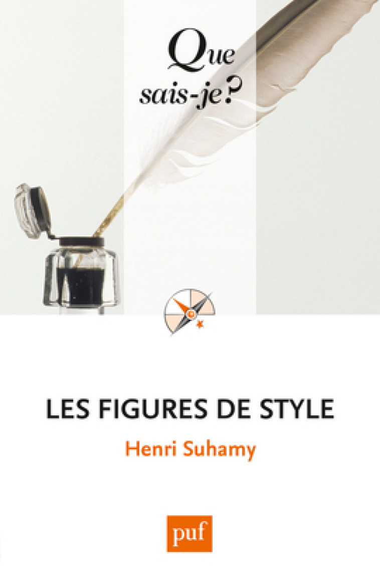 LES FIGURES DE STYLE - Henri Suhamy - QUE SAIS JE