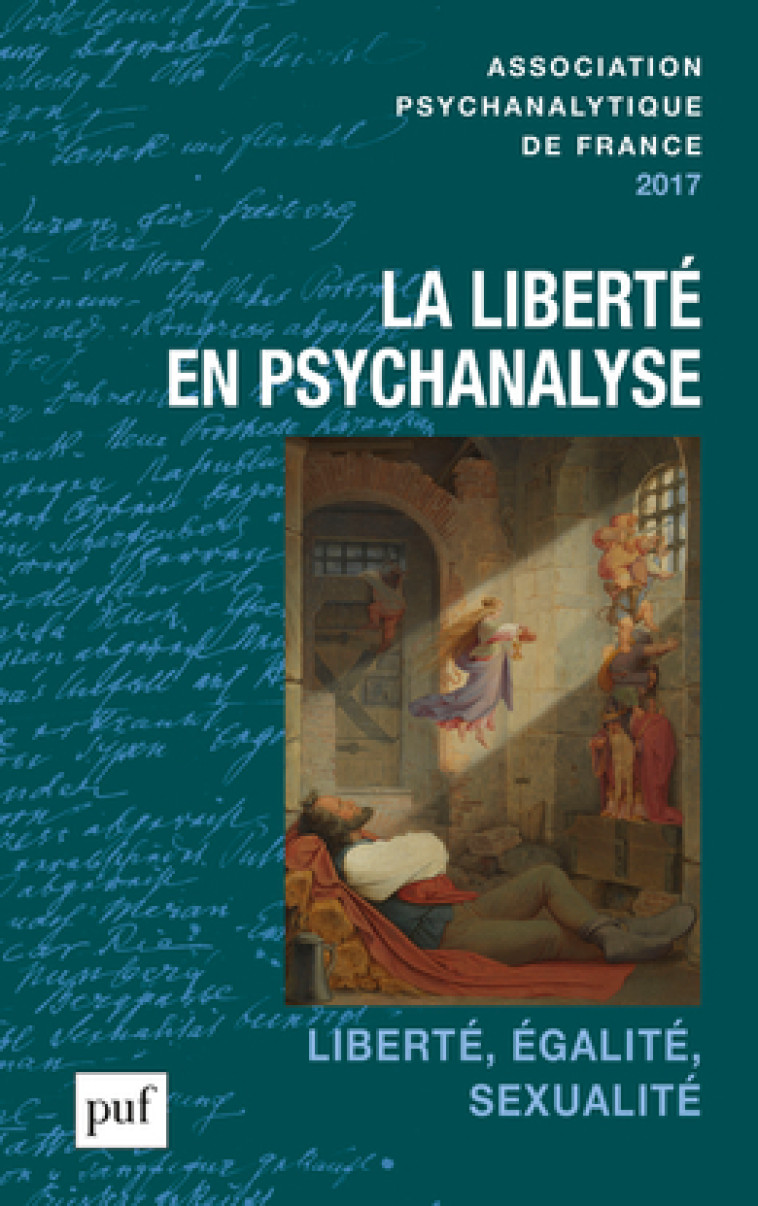 ANNUEL 2017 - APF - LA LIBERTE EN PSYCHANALYSE - MEROT PATRICK - PUF