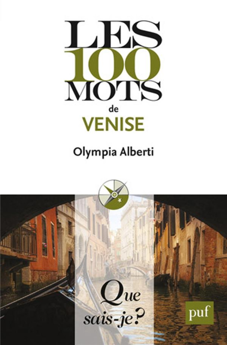 LES 100 MOTS DE VENISE QSJ 4055 - ALBERTI OLYMPIA - PUF