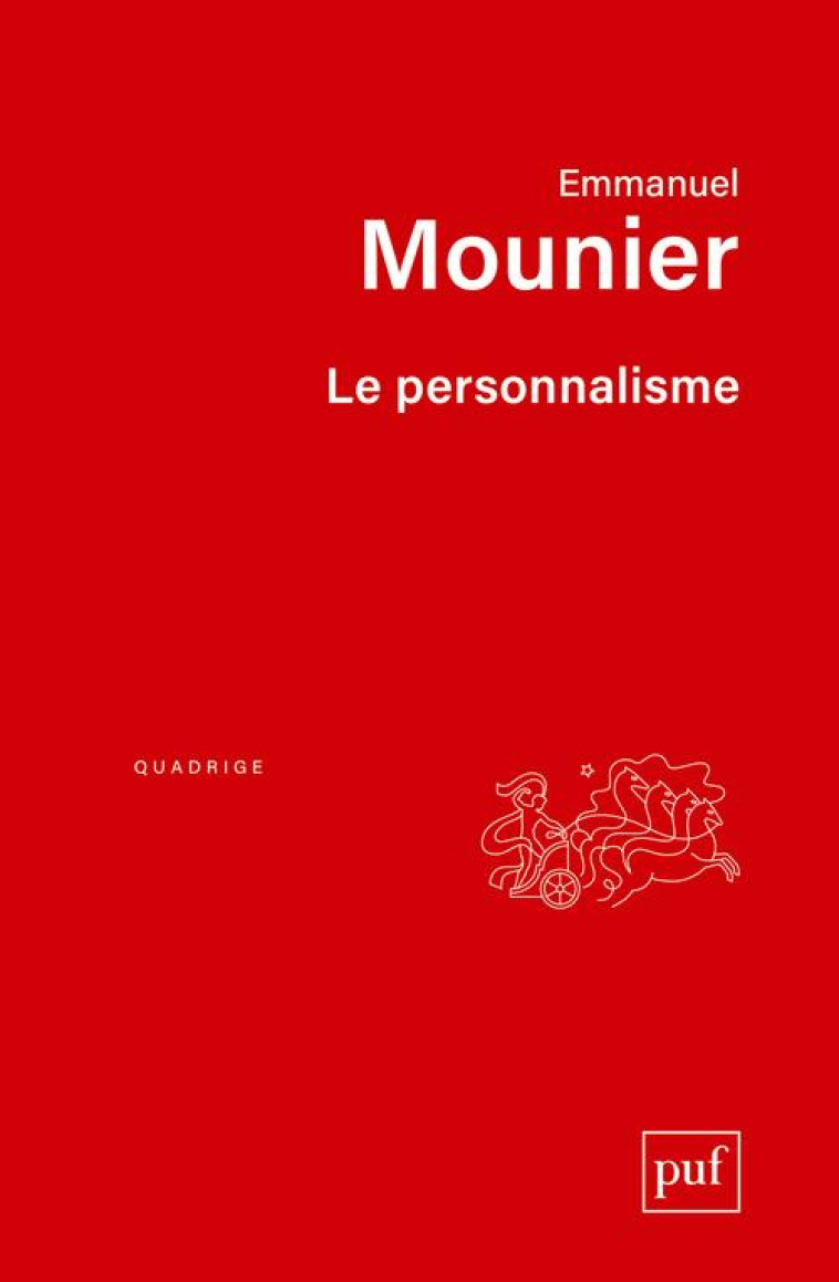 LE PERSONNALISME - MOUNIER EMMANUEL - PUF