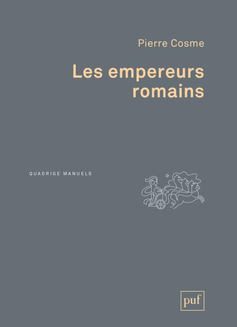 LES EMPEREURS ROMAINS - COSME PIERRE - PUF