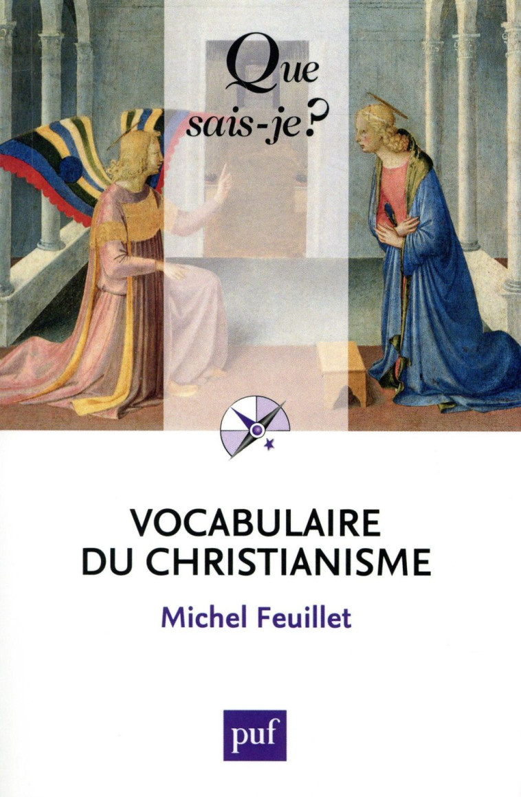 VOCABULAIRE DU CHRISTIANISME (4ED) QSJ 3562 - FEUILLET MICHEL - PUF