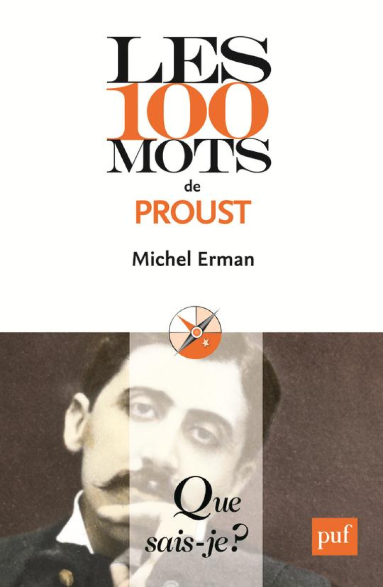 LES 100 MOTS DE PROUST - ERMAN MICHEL - PUF