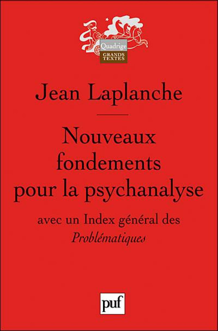 NOUVEAUX FONDEMENTS POUR LA PSYCHANALYSE - LA SEDUCTION ORIGINAIRE - LAPLANCHE JEAN - PUF