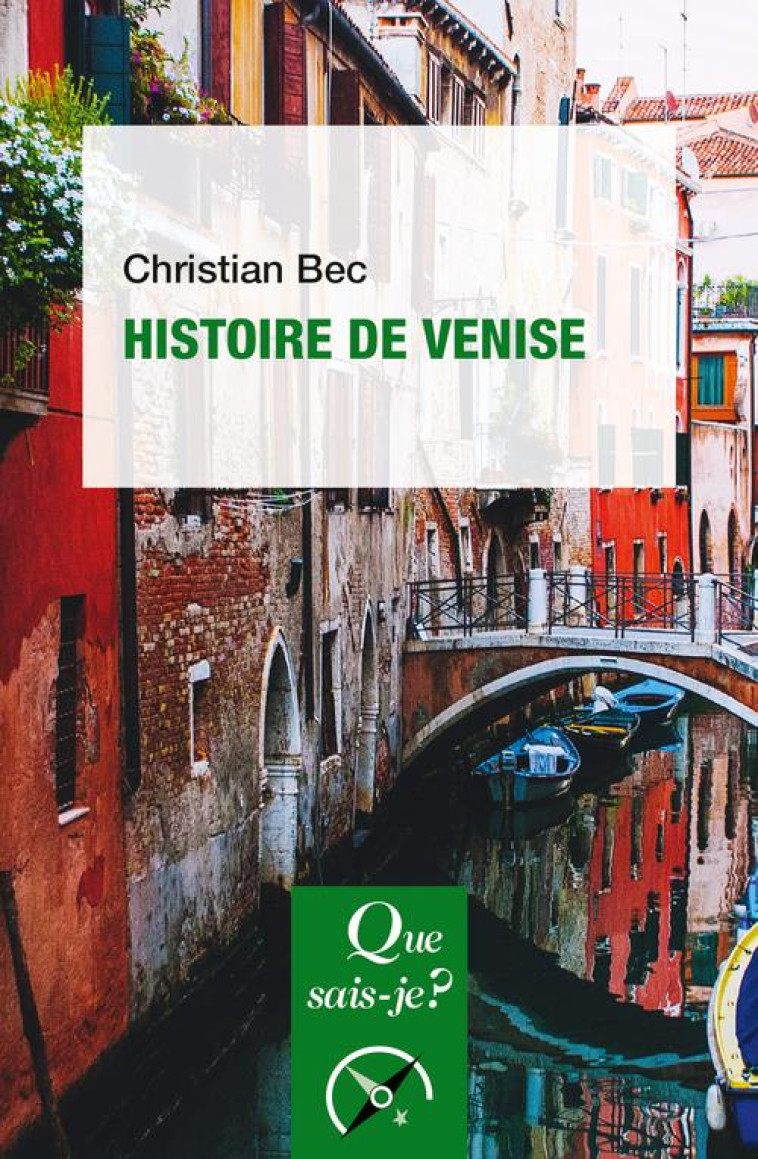 HISTOIRE DE VENISE - BEC CHRISTIAN - PUF