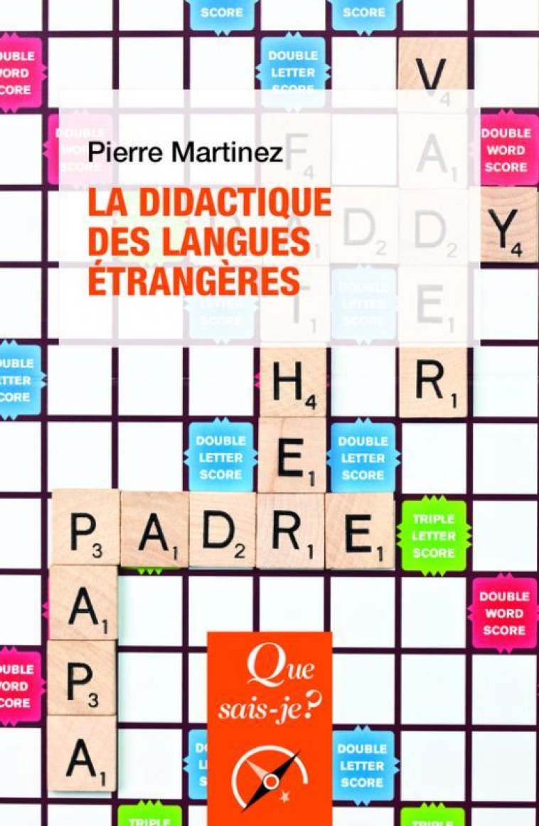 LA DIDACTIQUE DES LANGUES ETRANGERES - MARTINEZ PIERRE - PUF