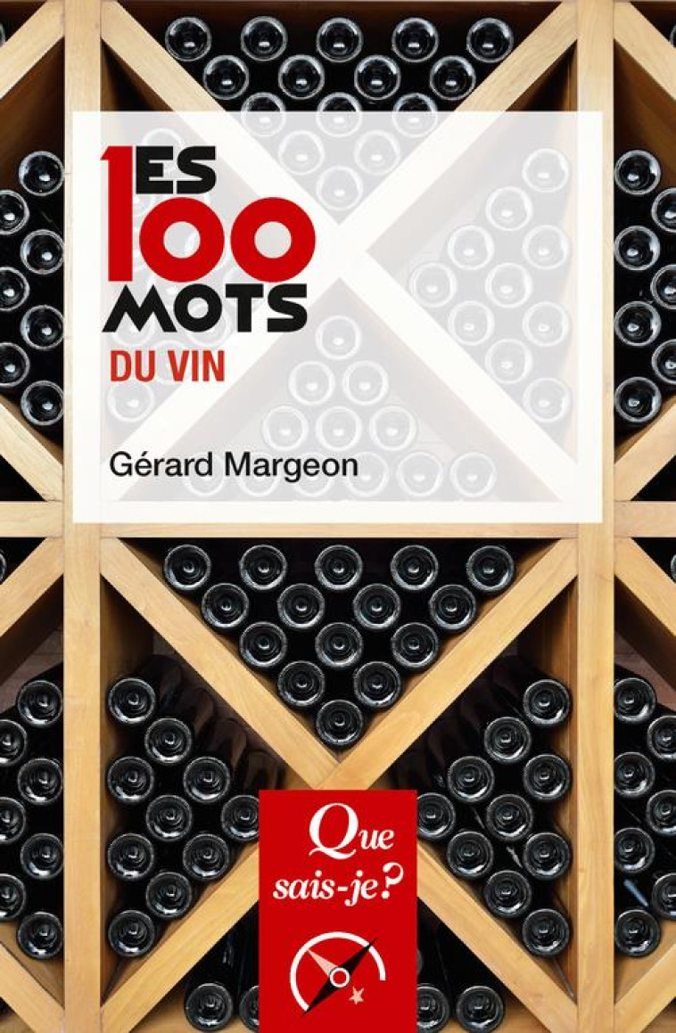 LES 100 MOTS DU VIN - MARGEON GERARD - PUF