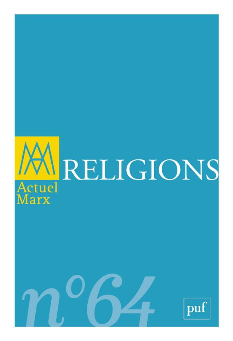 ACTUEL MARX 2018, N  64 - RELIGIONS - COLLECTIF - PUF