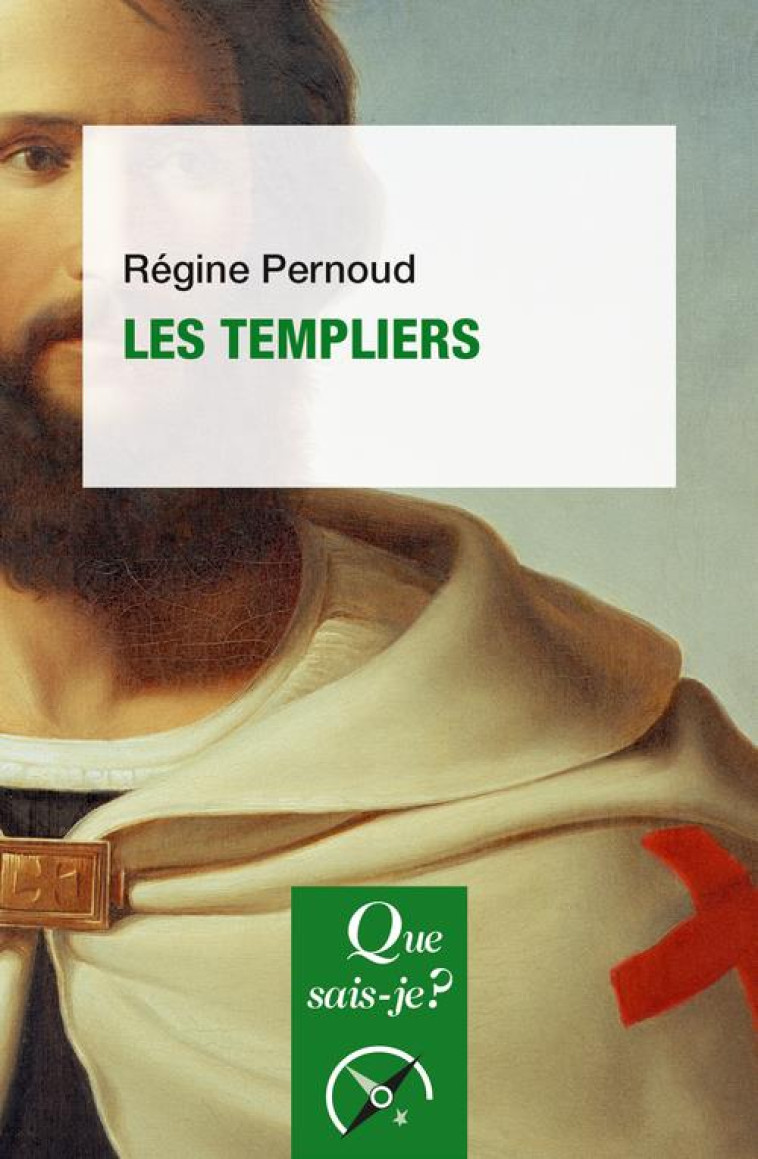 LES TEMPLIERS - PERNOUD REGINE - PUF