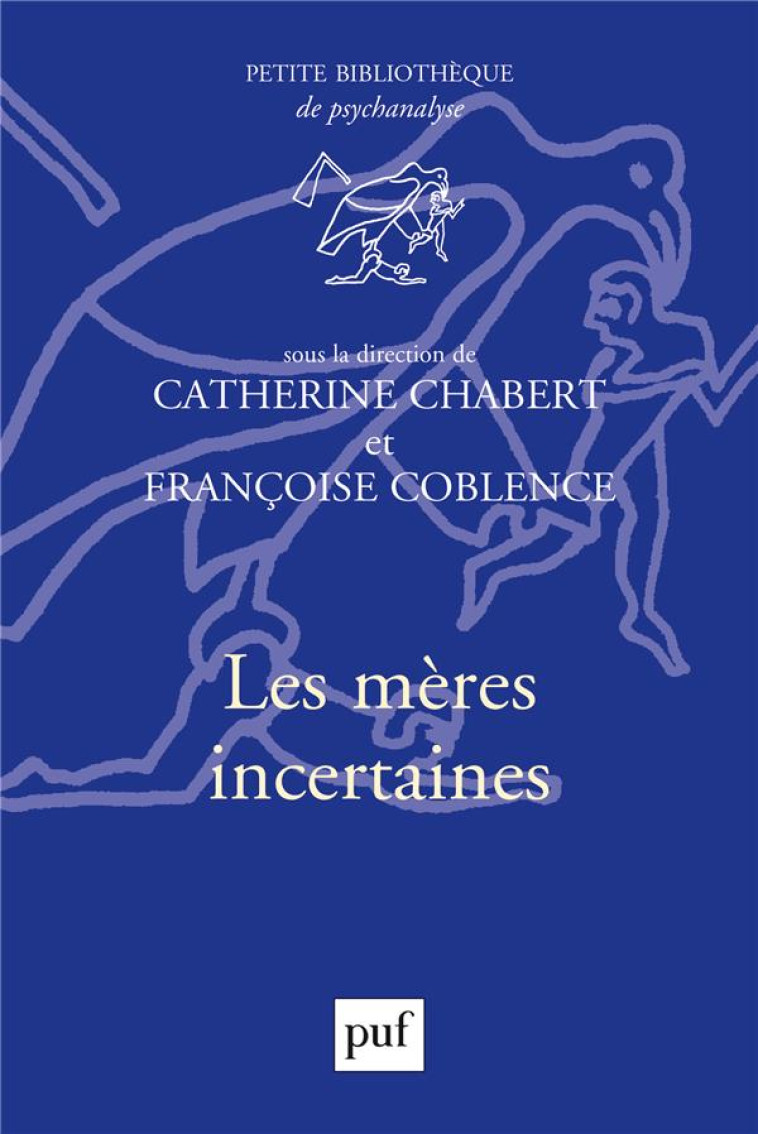 LES MERES INCERTAINES - CHABERT CATHERINE/AN - PUF