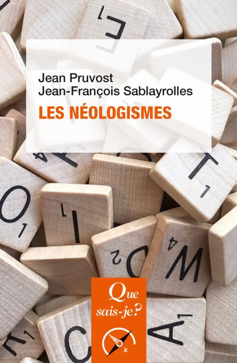 LES NEOLOGISMES - SABLAYROLLES/PRUVOST - PUF