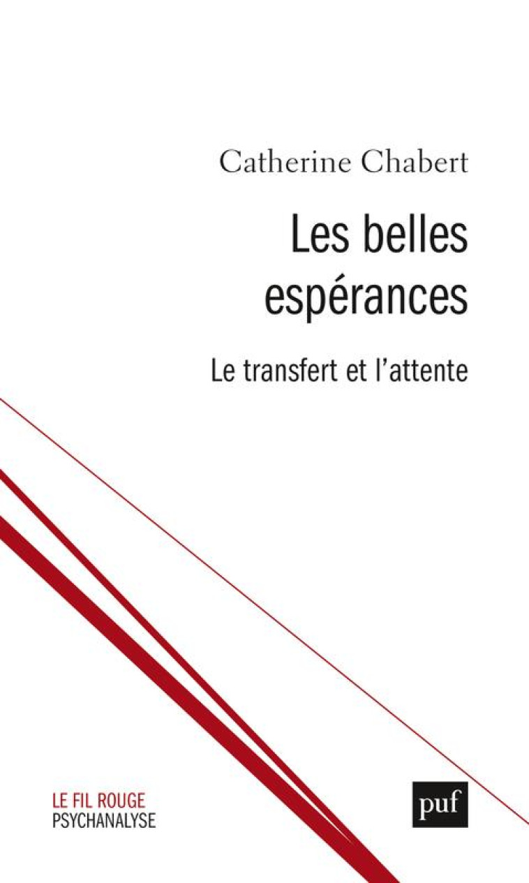 LES BELLES ESPERANCES - LE TRANSFERT ET L-ATTENTE - CHABERT CATHERINE - PUF