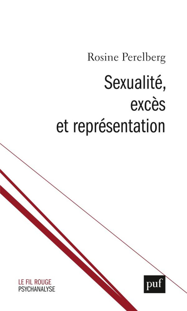 SEXUALITE, EXCES ET REPRESENTATION - PERELBERG ROSINE - PUF