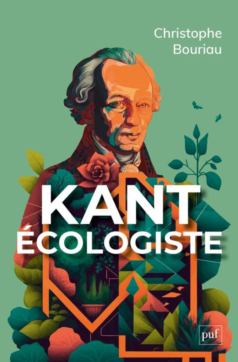 KANT ECOLOGISTE - BOURIAU CHRISTOPHE - PUF