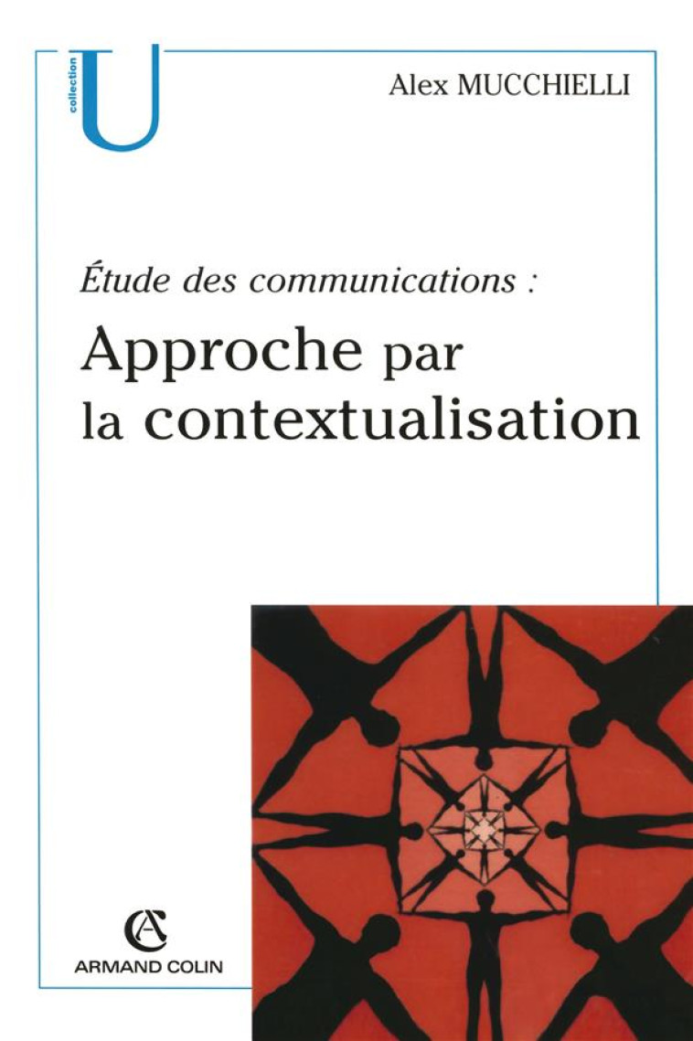 ETUDE DES COMMUNICATIONS : APPROCHE PAR LA CONTEXTUALISATION - MUCCHIELLI ALEX - NATHAN