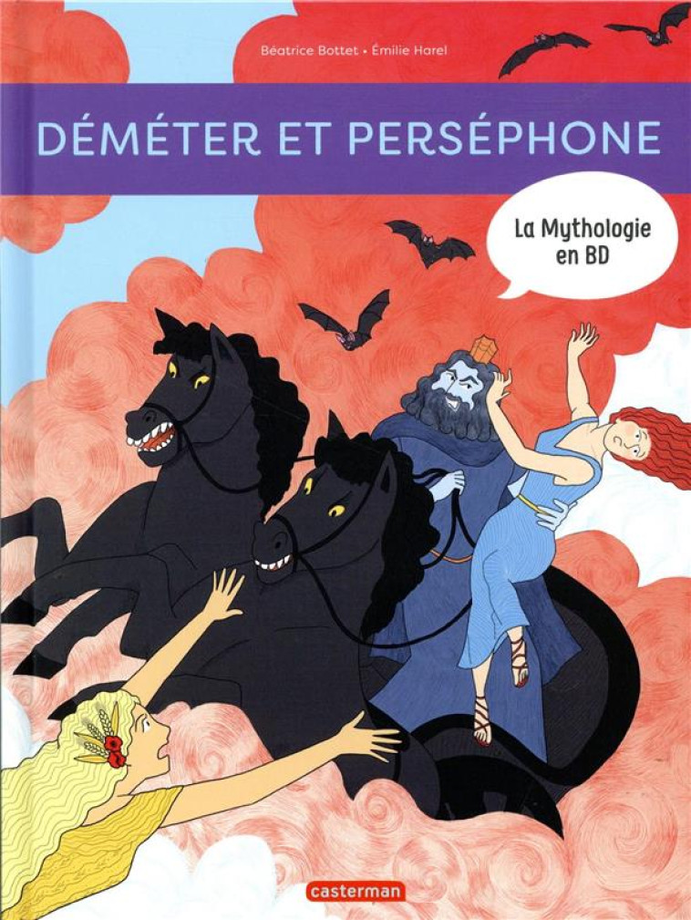 LA MYTHOLOGIE EN BD - T13 - DEMETER ET PERSEPHONE - BOTTET/HAREL - CASTERMAN