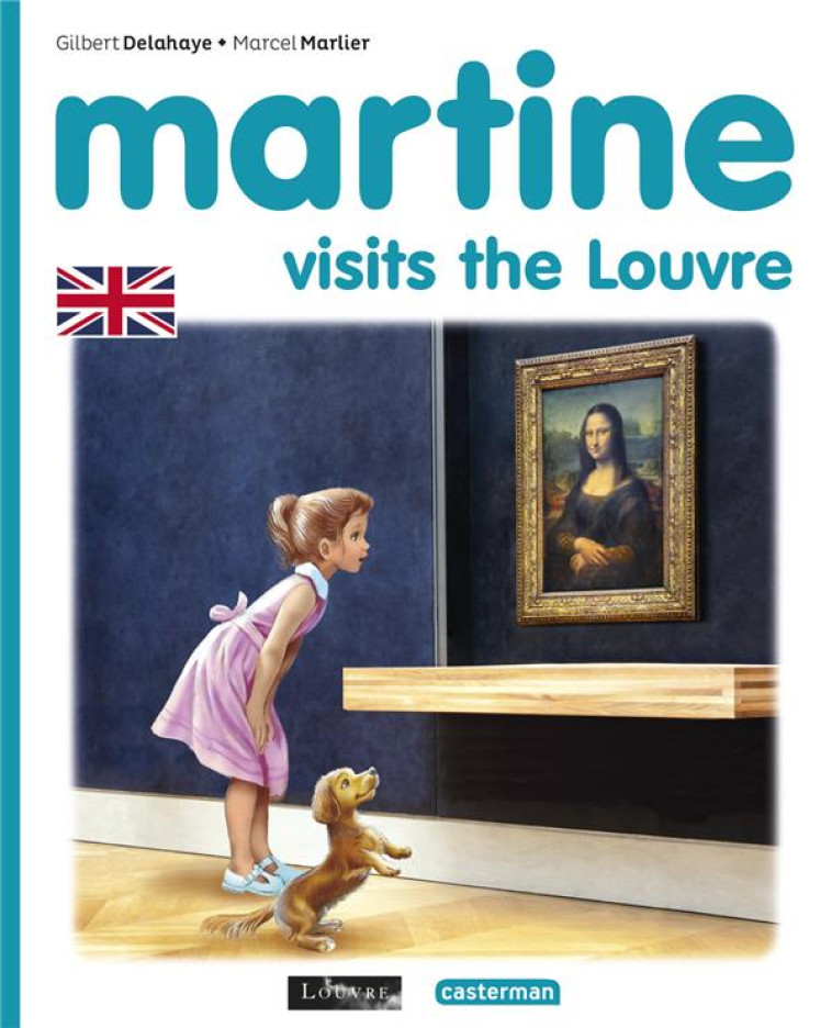 MARTINE - MARTINE VISITS THE LOUVRE - DELAHAYE/MARLIER - CASTERMAN