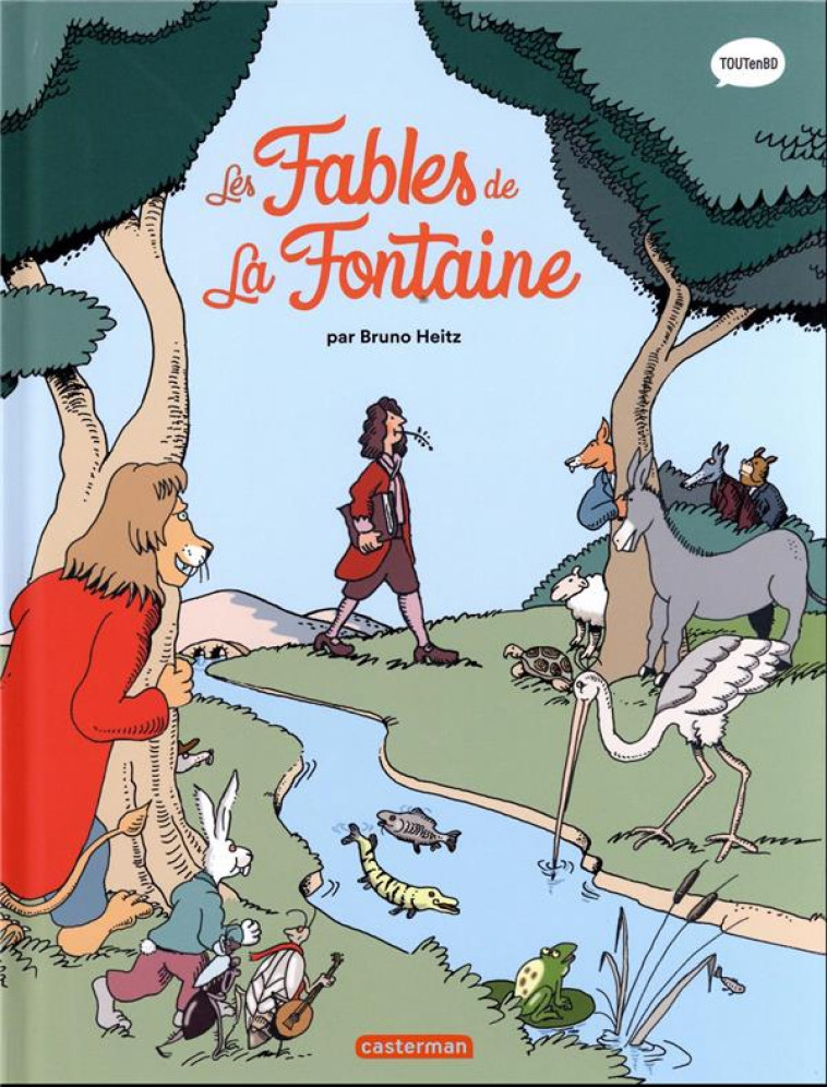 LES CLASSIQUES EN BD - LES FABLES DE LA FONTAINE - NE2023 - HEITZ BRUNO - CASTERMAN