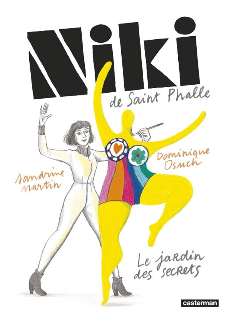 NIKI DE SAINT-PHALLE - LE JARDIN DES SECRETS-NOUVELLE EDITION - MARTIN/OSUCH - CASTERMAN