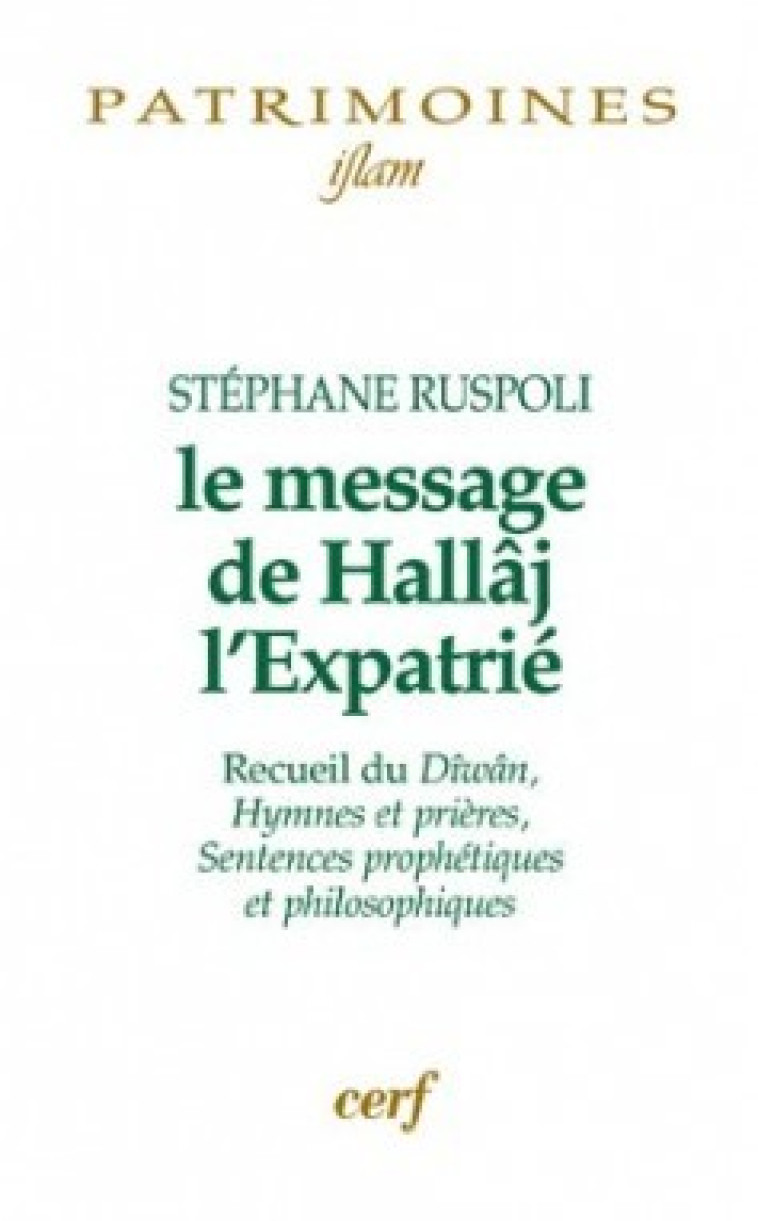 LE MESSAGE DE HALLAJ L'EXPATRIE - Ruspoli Stéphane, RUSPOLI STEPHANE  - CERF