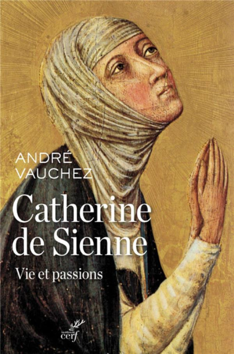 CATHERINE DE SIENNE - VAUCHEZ ANDRE - Cerf