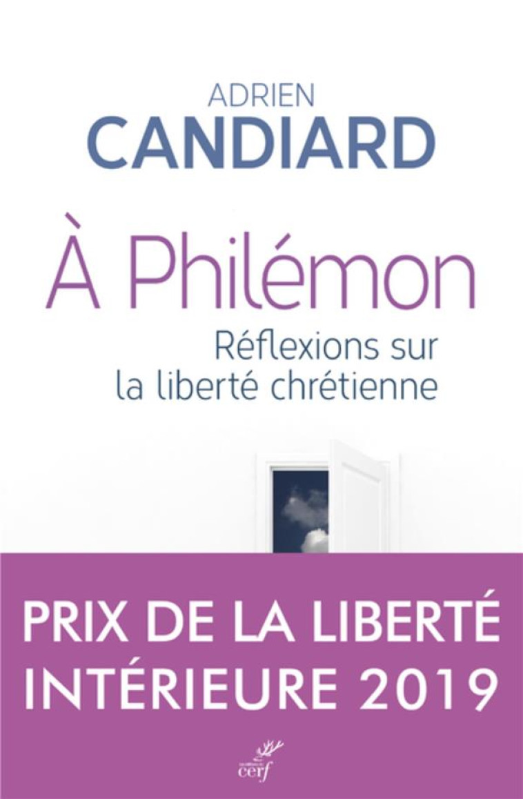 A PHILEMON - REFLEXIONS SUR LA LIBERTE CHRETIENNE - CANDIARD ADRIEN - CERF