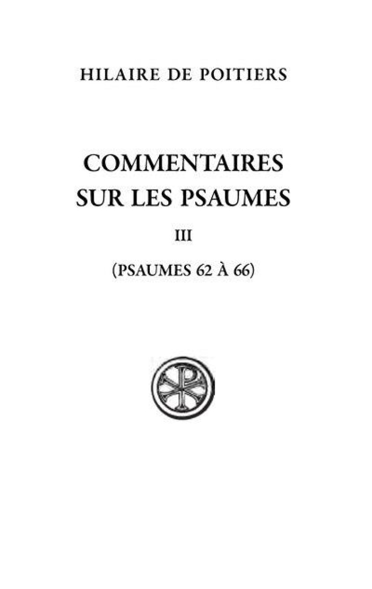 COMMENTAIRE SUR LES PSAUMES III - HILAIRE DE POITIERS - CERF