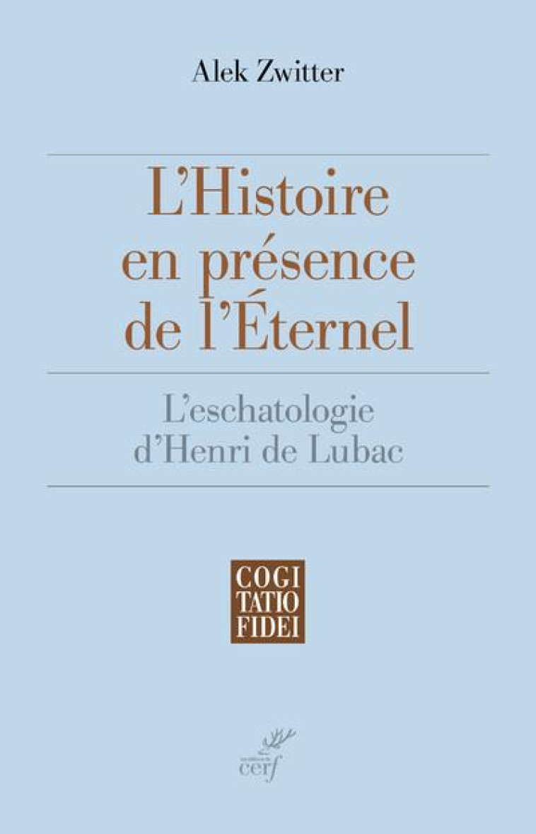 L-HISTOIRE EN PRESENCE DE L-ETERNEL - ZWITTER ALEK - CERF