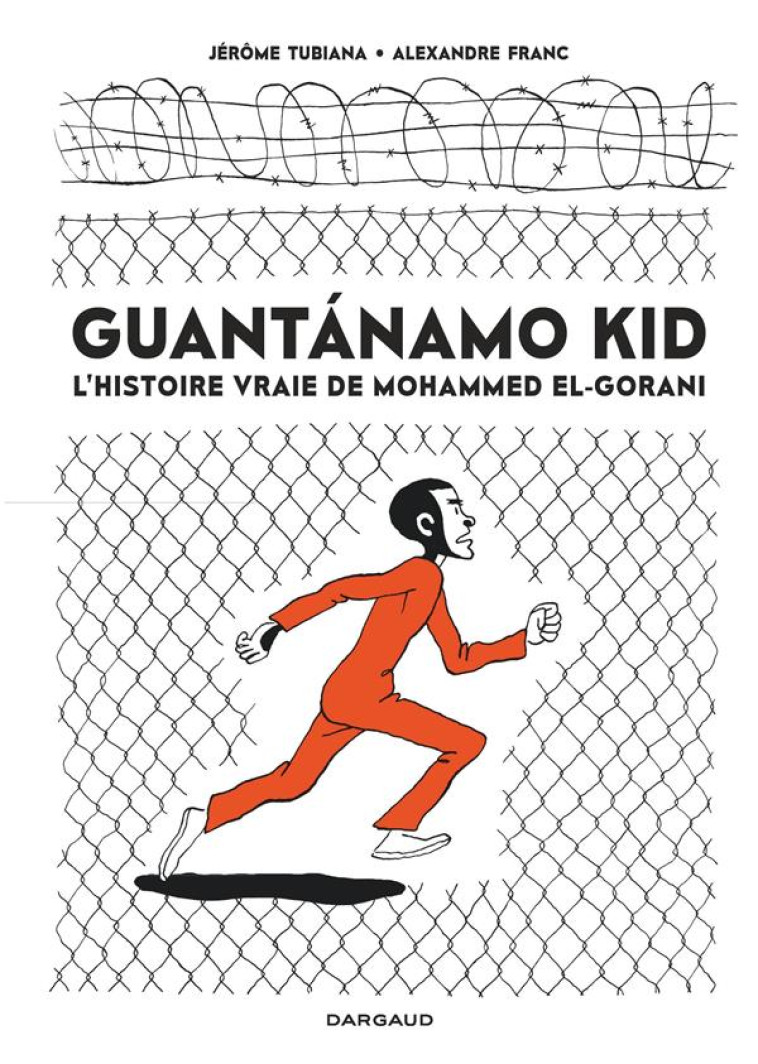 GUANTANAMO KID / EDITION SPECIALE (POCHE) - TUBIANA JEROME - DARGAUD