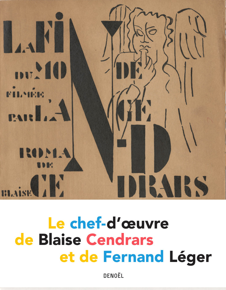 LA FIN DU MONDE FILMEE PAR L-ANGE N.-D. - LE CHEF-D-OEUVRE DE BLAISE CENDRARS ET DE FERNAND LEGER - Blaise Cendrars - DENOEL