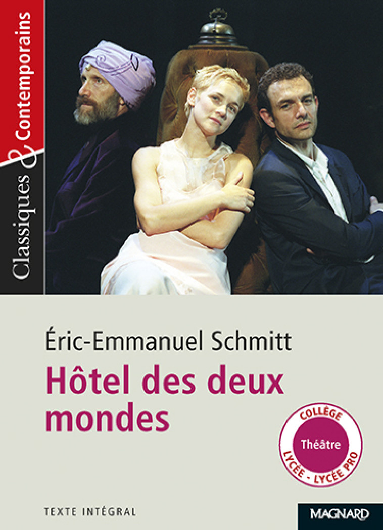 HOTEL DES DEUX MONDES - CLASSIQUES ET CONTEMPORAINS - SCHMITT/SUDRET - Magnard