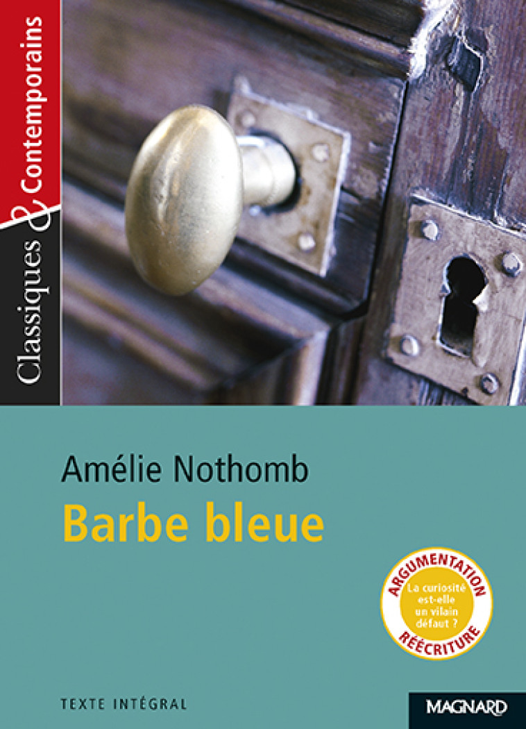 BARBE BLEUE - CLASSIQUES ET CONTEMPORAINS - NOTHOMB/GRINFAS - Magnard