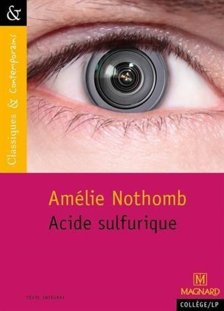 ACIDE SULFURIQUE - CLASSIQUES ET CONTEMPORAINS - NOTHOMB/GRINFAS - Magnard