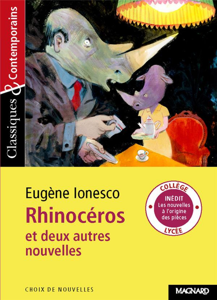 RHINOCEROS ET DEUX AUTRES NOUVELLES - CLASSIQUES ET CONTEMPORAINS - IONESCO/GUINOISEAU - MAGNARD