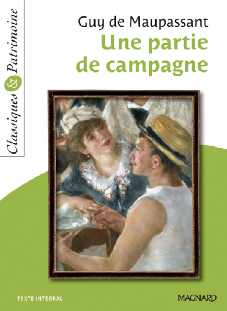 UNE PARTIE DE CAMPAGNE - CLASSIQUES ET PATRIMOINE - MAUPASSANT/SUDRET - Magnard