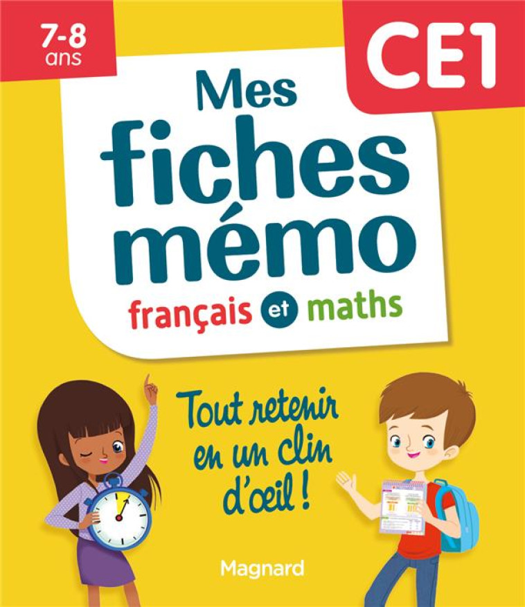 MES FICHES MEMO FRANCAIS ET MATHS CE1 - TOUT RETENIR EN UN CLIN D-OEIL - CEARD MORGANE - MAGNARD