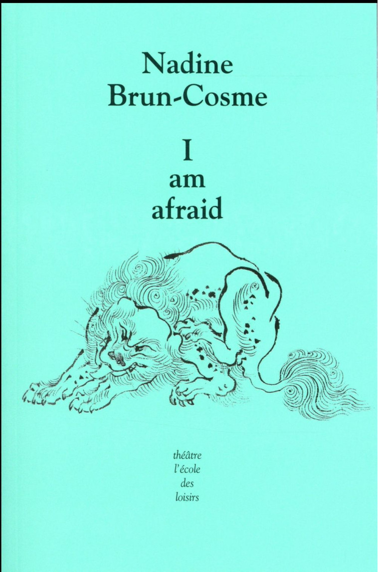 I AM AFRAID - BRUN-COSME NADINE - Ecole des loisirs