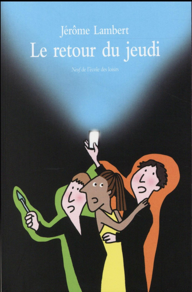 LE RETOUR DU JEUDI - LAMBERT JEROME - Ecole des loisirs