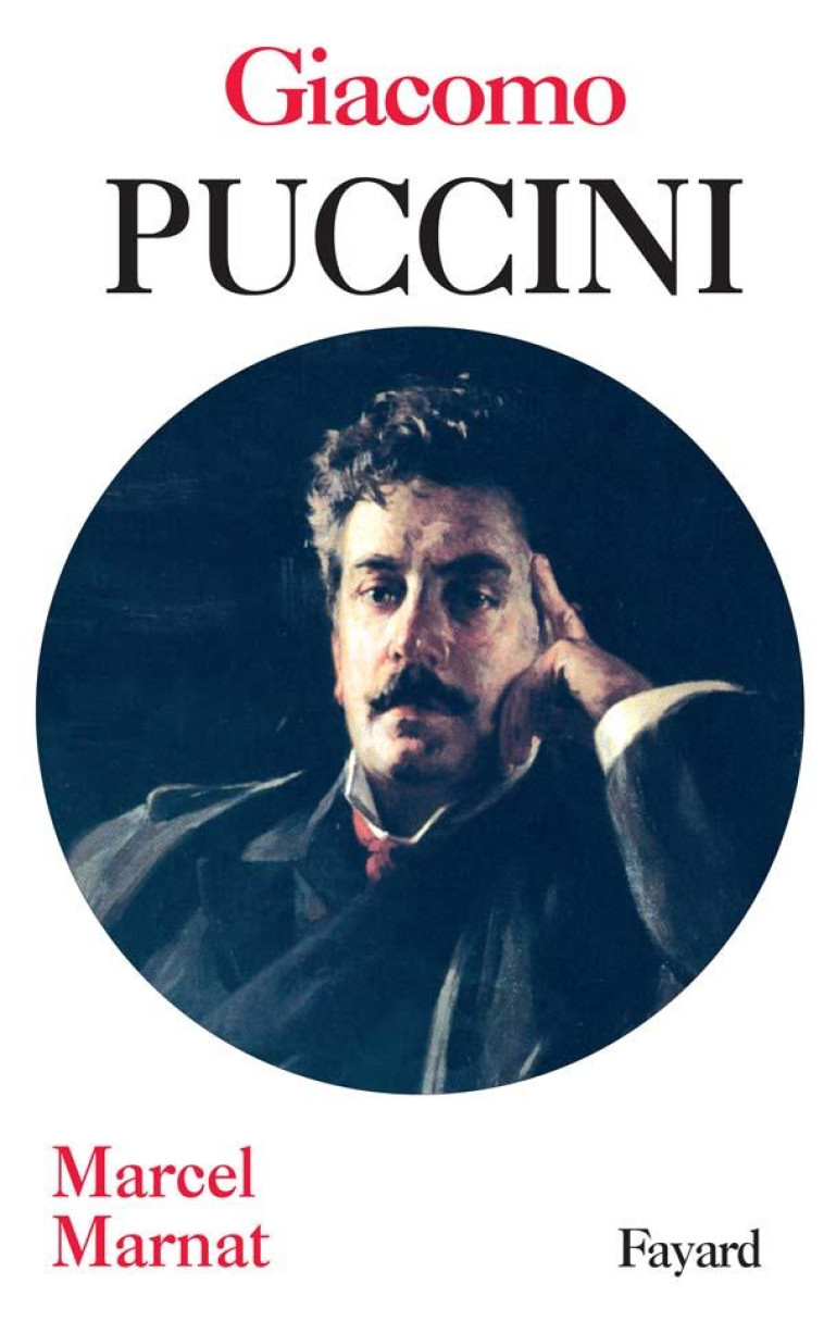 GIACOMO PUCCINI - MARNAT MARCEL - FAYARD