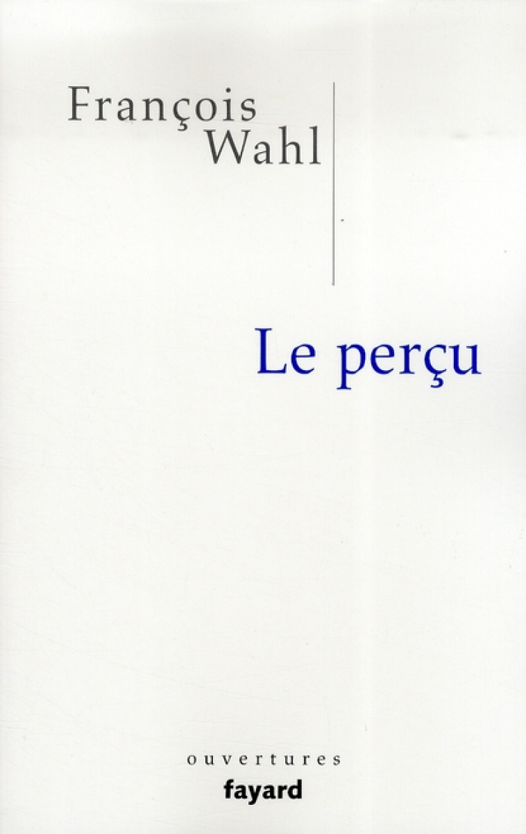 LE PERCU - WAHL FRANCOIS - FAYARD