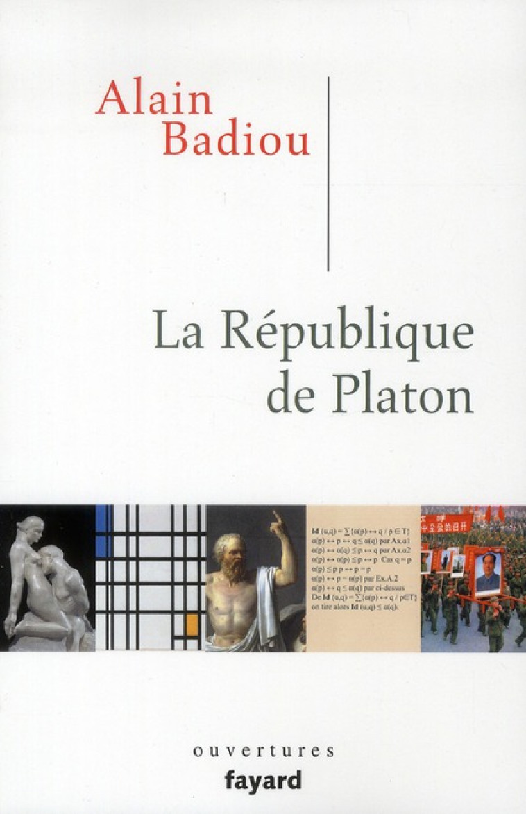 LA REPUBLIQUE DE PLATON - BADIOU ALAIN - FAYARD