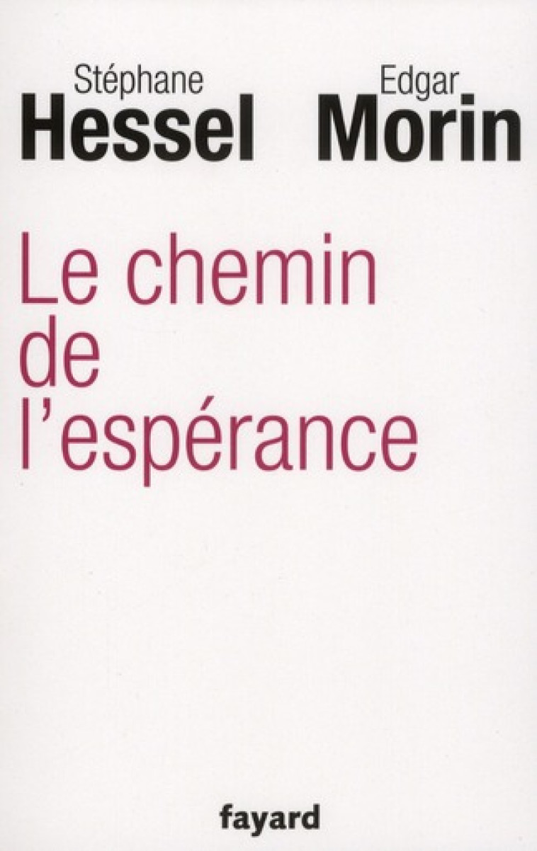 LE CHEMIN DE L-ESPERANCE - MORIN/HESSEL - FAYARD