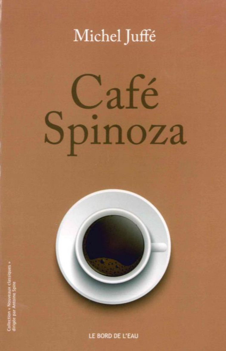 CAFE SPINOZA - JUFFE MICHEL - le Bord de l'eau