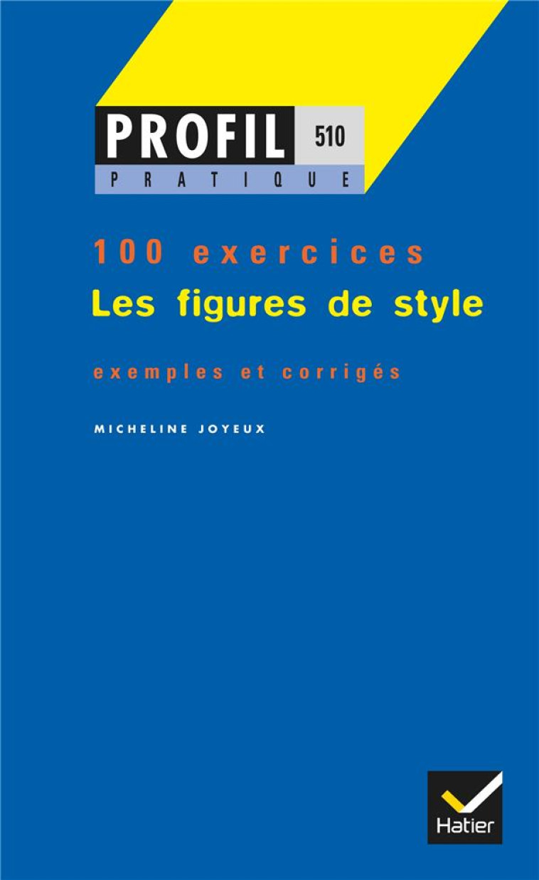 PROFIL PRATIQUE - LES FIGURES DE STYLE - DECOTE GEORGES - HATIER JEUNESSE