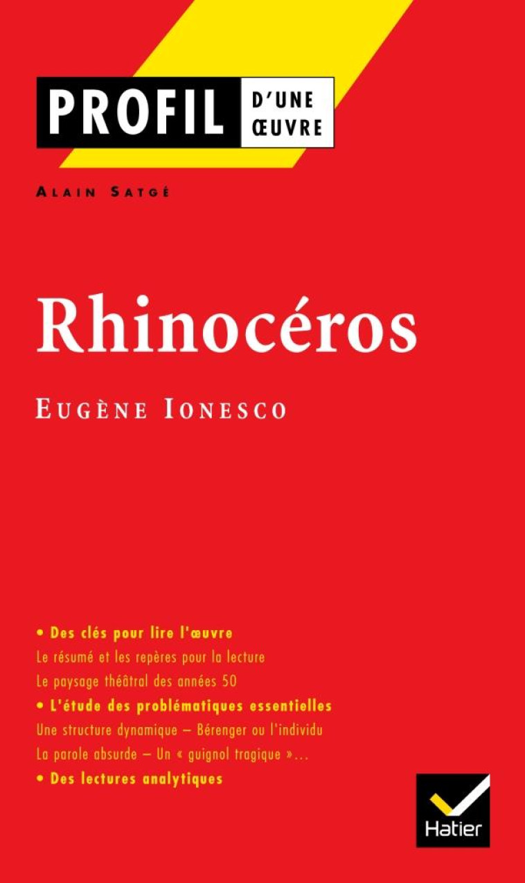 PROFIL - IONESCO (EUGENE) : RHINOCEROS - ANALYSE LITTERAIRE DE L-OEUVRE - SATGE/IONESCO - HATIER JEUNESSE